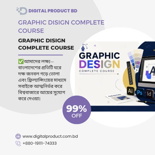 Graphic Design Complete Course by Digital Product BD for Photoshop, Illustrator, branding, social media design, and freelancing skills.