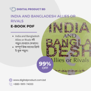 India and Bangladesh Allies or Rivals eBook Cover - Geopolitics and History Guide by Digital Product BD
