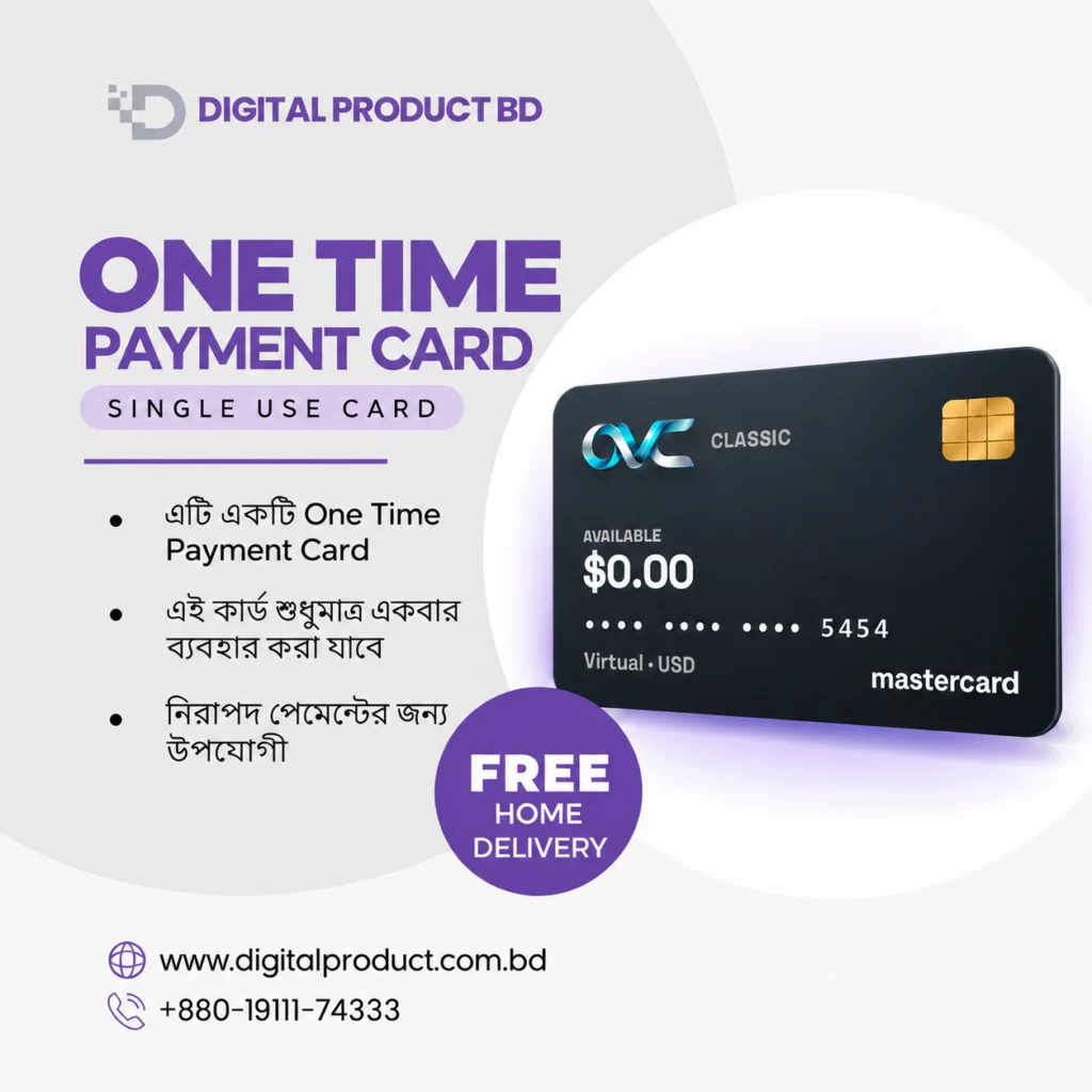 One Time Payment Card virtual card for online payments – Digital Product BD